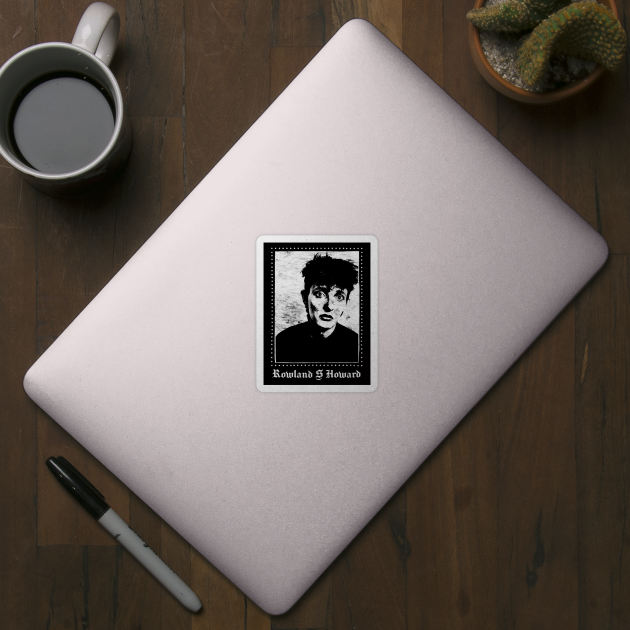 Rowland S Howard / Retro Fan Design by DankFutura